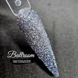 Ballroom- Glitter Acrylic Dip Powder
