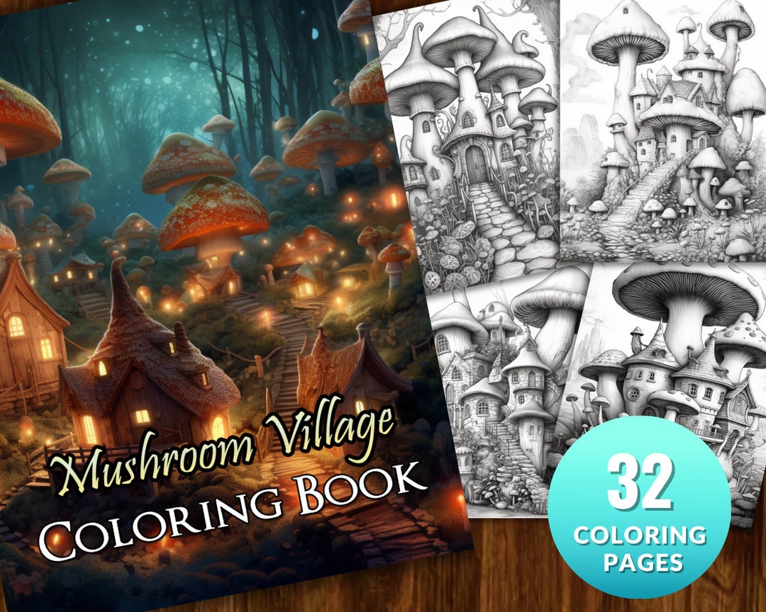 Mushroom Village Coloring Book: Fungi Abodes Adult Coloring Book by ...