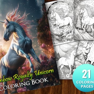 May include: A coloring book featuring a rainbow unicorn with a pink and blue mane. The cover shows the unicorn in a field of flowers. The book has 21 coloring pages. "Rainbow Royalty Unicorn Coloring Book" is printed on the cover.