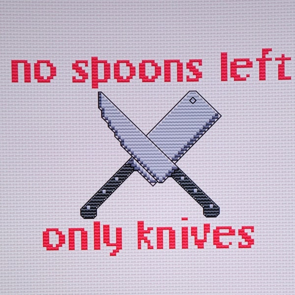 No Spoons Left Only Knives Cross Stitch Pattern Etsy