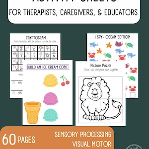 May include: Activity sheets for therapists, caregivers, and educators. Includes cryptogram, I Spy, and picture puzzle activities. Features an ice cream cone activity and an ocean-themed I Spy game. The PDF download includes 60 pages with sensory processing, visual motor, fine motor, and problem-solving activities.