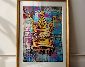 Crown Graffiti Wall Art - Urban King Crown Digital Print, Street Pop Art Poster, Modern Royalty Graffiti Decor, Printable Wall Art