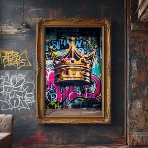 Crown Graffiti Wall Art, Street Graffiti, Digital Art, Royal Crown Wall Decor, Colorful King Crown Graffiti Poster Print, Printable Pop Art