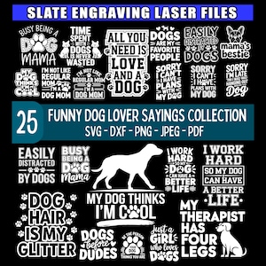 Slate engraving files Funny Dog Lover Sayings Collection | instant downloads | commercial use