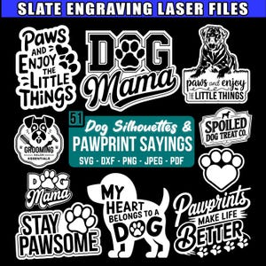 Slate engraving files Dog Silhouettes and Pawprint Sayings | instant downloads | commercial use