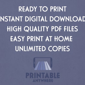 Pode incluir: Um gr&aacute;fico com o texto "READY TO PRINT INSTANT DIGITAL DOWNLOAD HIGH QUALITY PDF FILES EASY PRINT AT HOME UNLIMITED COPIES" e uma imagem estilizada de um smartphone com uma seta de download. O texto "PRINTABLE ANYWHERE" est&aacute; abaixo da imagem.