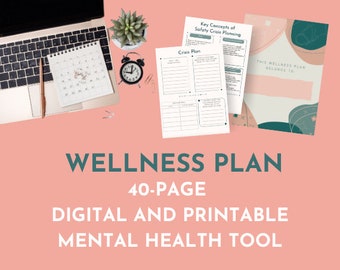 Wellness Plan • Safety Plan • Crisis Plan • Mental Health Tools • Depression • Anxiety • Printable • Worksheets • 40 Pages