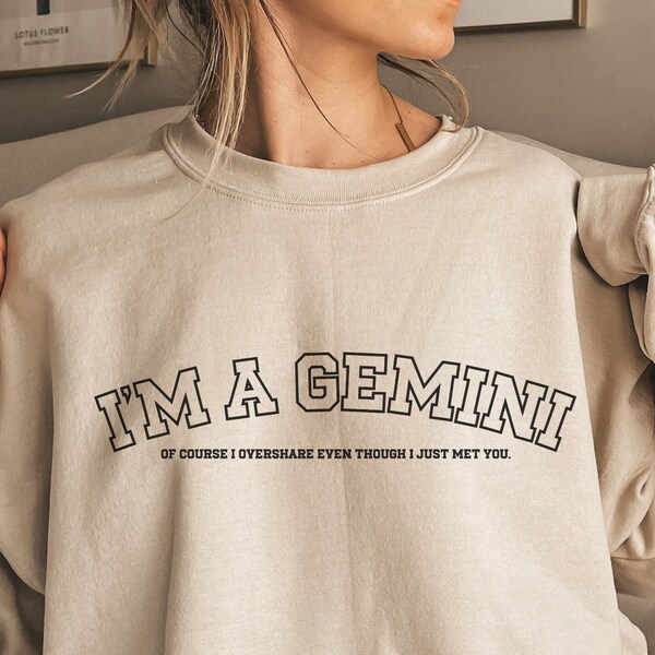 Gemini sweatshirt, gemini personalities, funny gift for gemini person, I am gemini, college style gemini clothe, astrology gemini zodiac