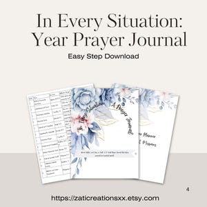 May include: A stack of three prayer journals with floral designs and the text "In Every Situation: Year Prayer Journal." The journals have a white background with blue and pink floral accents. The text "Easy Step Download" is also visible.