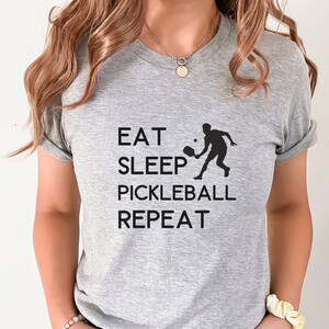Eat Sleep PICKLEBALL Repeat - Love to Pickleball t-shirt, Unisex Pickleball tee, Pickleball is life tee, Eat Sleep Pickleball Repeat shirt
