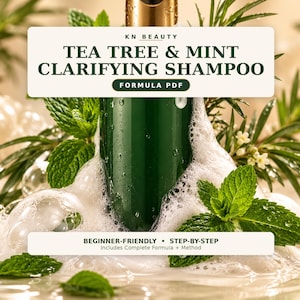 May include: A dark green bottle of KN Beauty Tea Tree & Mint Clarifying Shampoo surrounded by white soap bubbles and fresh green mint leaves. The label text reads Formula PDF, Beginner-Friendly, Step-By-Step, Includes Complete Formula + Method.