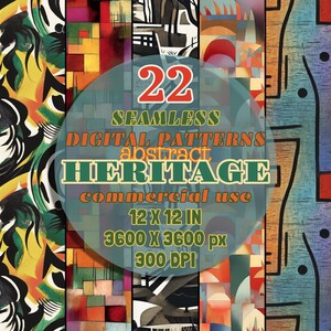 May include: 22 seamless digital patterns featuring abstract geometric designs in a variety of colours. The patterns are 12 inches by 12 inches and 3600 pixels by 3600 pixels at 300 DPI. The text "abstract HERITAGE commercial use" is displayed on the image.