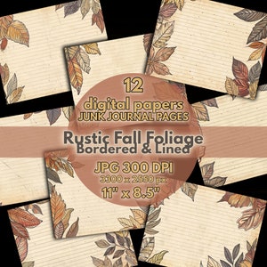 May include: Twelve digital papers featuring a rustic fall foliage border and lined background. The papers are 11 inches by 8.5 inches and 300 DPI.