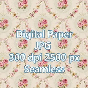 May include: Digital paper with a seamless floral pattern. The design features pink roses, yellow flowers, and green leaves arranged in circular medallions and connected by pink ribbons on a cream background. The text "Digital Paper JPG 300 dpi 2500 px Seamless" is displayed.