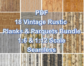 18 Dollhouse Miniature Vintage Rustic Planks & Parquet Texture Bundle Printable PDF 1/6 1/12 Scale - Seamless Instant Download
