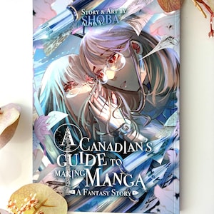A Canadian&#39;s Guide to Making Manga: Self Published Manga