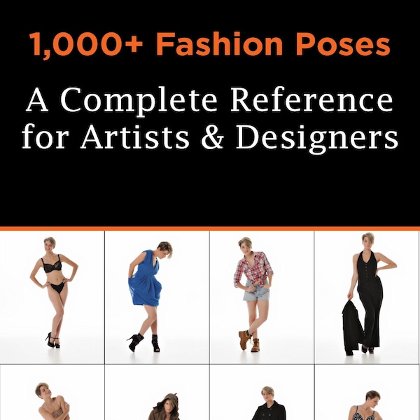 1,000+ Fashion Poses: A Complete Reference Book for Artist and Photographers (PDF)