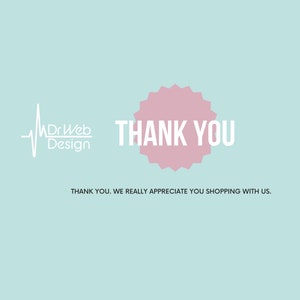Op de afbeelding: Een roze stervorm met de tekst "THANK YOU" in wit. De tekst "DrWeb Design" is in wit met een gestileerde hartslaggrafiek. De tekst "THANK YOU. WE REALLY APPRECIATE YOU SHOPPING WITH US." is in zwart.