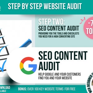 May include: A green, red, and blue Google logo with the text "SEO Content Audit" in large, bold, black letters. The text "Help Google and your customers find you and your website" is below the logo in smaller black letters. The text "Step Two: SEO Content Audit" is in the upper right corner of the image. The text "Providing you the tools and checklists you need for a high converting site" is below the text "Step Two: SEO Content Audit". The text "-70% Today!" is in a pink circle in the upper right corner of the image. The text "Instant Download Printable & Fillable" is in the lower left corner of the image. The text "Bonus: Over 100 Key Website Terms for Free" is in the lower right corner of the image. The text "Web Designer Since 2015" is in a circle in the lower right corner of the image.