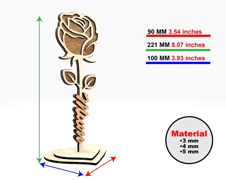 May include: Wooden rose with a heart-shaped base and the word "Mom" carved into the stem. The rose is 8.07 inches tall, 3.93 inches wide, and 3.54 inches deep. The material is available in 3 mm, 4 mm, and 5 mm thicknesses.