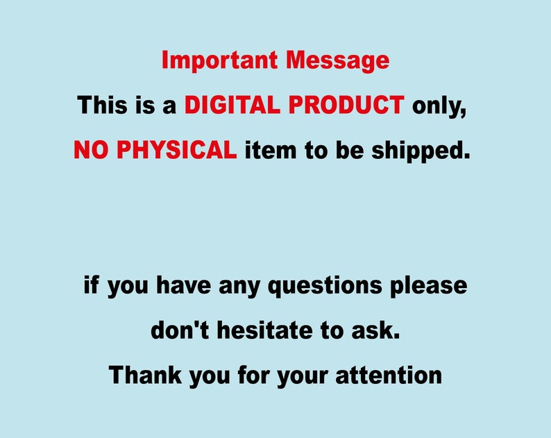 Op de afbeelding: Belangrijk bericht: Dit is een DIGITAAL PRODUCT, er wordt GEEN fysiek item verzonden. Als je vragen hebt, aarzel dan niet om contact op te nemen. Bedankt voor je aandacht.