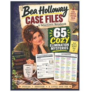 Op de afbeelding: De boekomslag van Bea Holloway Case Files: A Detective's Notebook toont een vrouw die aan een bureau schrijft, met een stapel boeken, een vergrootglas en een mok met de tekst Good Detectives Make a Brighter Day. Het bevat 65 Cozy Elimination Mysteries.