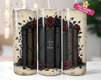 Romantasy Prefer the Villain Book Lover 20 oz Skinny Tumbler Sublimation Design Digital Download PNG Instant DIGITAL ONLY, Tumbler Wrap