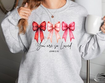 You Are So Loved Coquette PNG, John 3:16 Bible Verse Sublimation Design, Religious Trendy Girly Ribbon Digital For Valentines Day