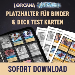 May include: A black binder filled with trading card sleeves, showcasing various colorful trading cards. Beside the binder are printed sheets of cards. The image includes text that reads "LORCANA WINTERZAUBER" and "SOFORT DOWNLOAD".