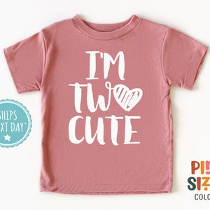 I&#39;m Two Cute Toddler Shirt - Girls Second Birthday Tee - 2 Year Old Girls Shirt - Mauve