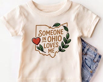 Someone In Ohio Loves Me Kids Shirt - Cute Ohio State Gift Toddler Tee