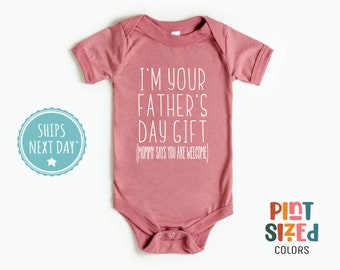 I'm Your Father's Day Gift Onesie® - Funny Unisex Bodysuit - Father's Day Baby Onesie® - Mauve