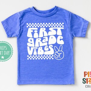 First Grade Vibes Shirt - Back to School Tee - Retro Kids Shirt - Blue