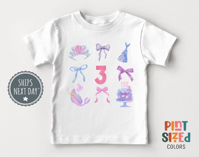 May include: White t-shirt with a pink number 3, a mermaid, a crown, bows, a party hat, and a birthday cake with candles. The text "Print Sized Colors" is on the bottom right corner of the shirt.