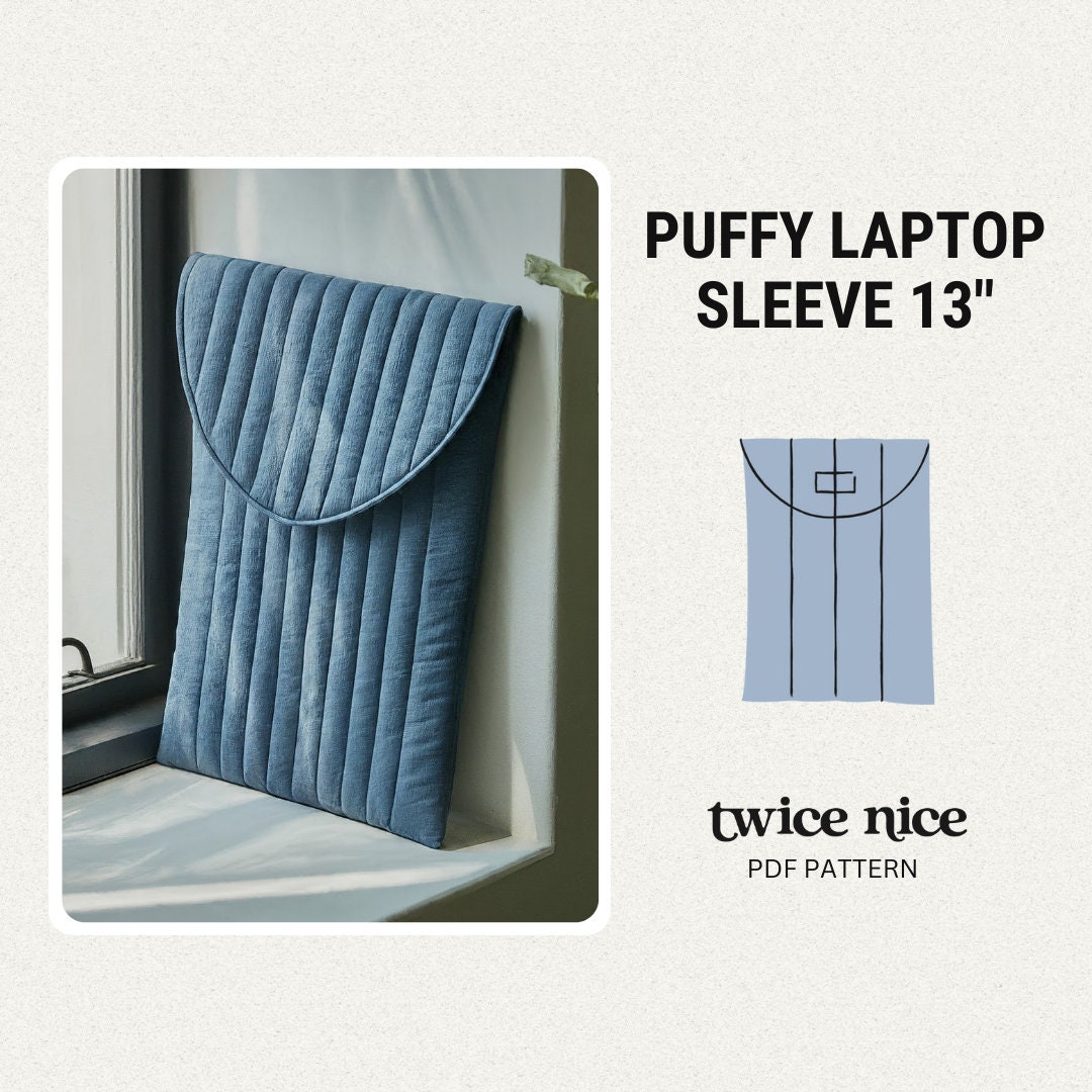 Puffy Laptop Sleeve 13 inch | Quilted Bag | Sewing Pattern | Laptop Case Pattern PDF