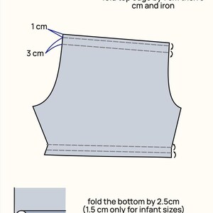 May include: A light blue garment piece diagram with folding and ironing instructions. The top edge is folded by 1 cm and then 3 cm. The bottom edge is folded by 2.5 cm (1.5 cm for infant sizes). Text includes measurements.