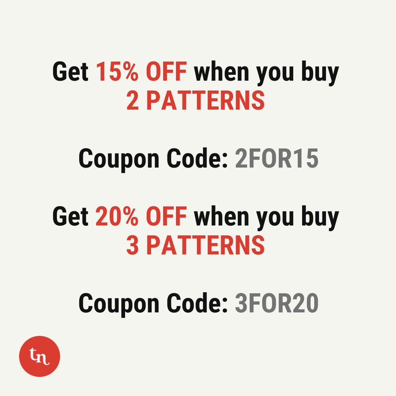 May include: Get 15% off when you buy 2 patterns with coupon code 2FOR15. Get 20% off when you buy 3 patterns with coupon code 3FOR20.