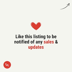 May include: Red heart icon with an arrow pointing upwards. Text reads: "Like this listing to be notified of any sales & updates"
