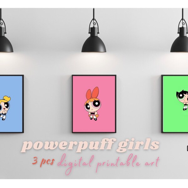 Powerpuff Girls cute digital printable art / powerpuff girls poster / blossom / bubble / buttercup digital poster - kawaii wall art set