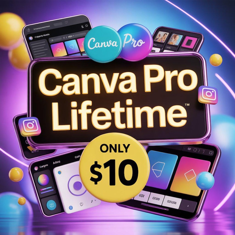 以下が含まれることがあります： Canva Pro Lifetimeを宣伝するデジタルグラフィック。デザインは、黄色の「Canva Pro Lifetime」という文字が入った黒い長方形で、携帯電話のモックアップ、Instagramのアイコン、そして「ONLY $10」と書かれた黄色の円で囲まれています。