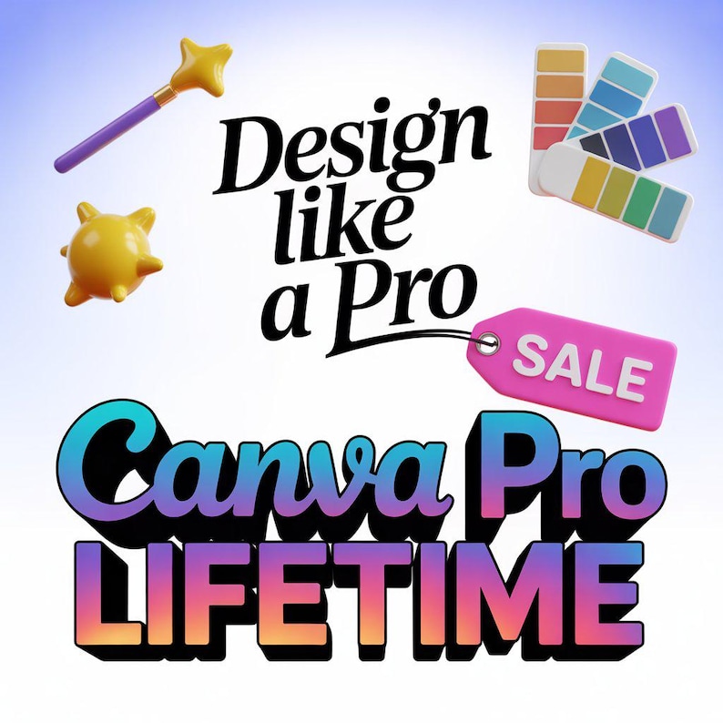 以下が含まれることがあります： 「Design like a Pro」と「Canva Pro LIFETIME」のテキストが入ったデジタルグラフィック。画像には、ピンク色の「SALE」タグ、黄色の星の杖、黄色のトゲのあるボール、カラーパレットのスウォッチが含まれています。