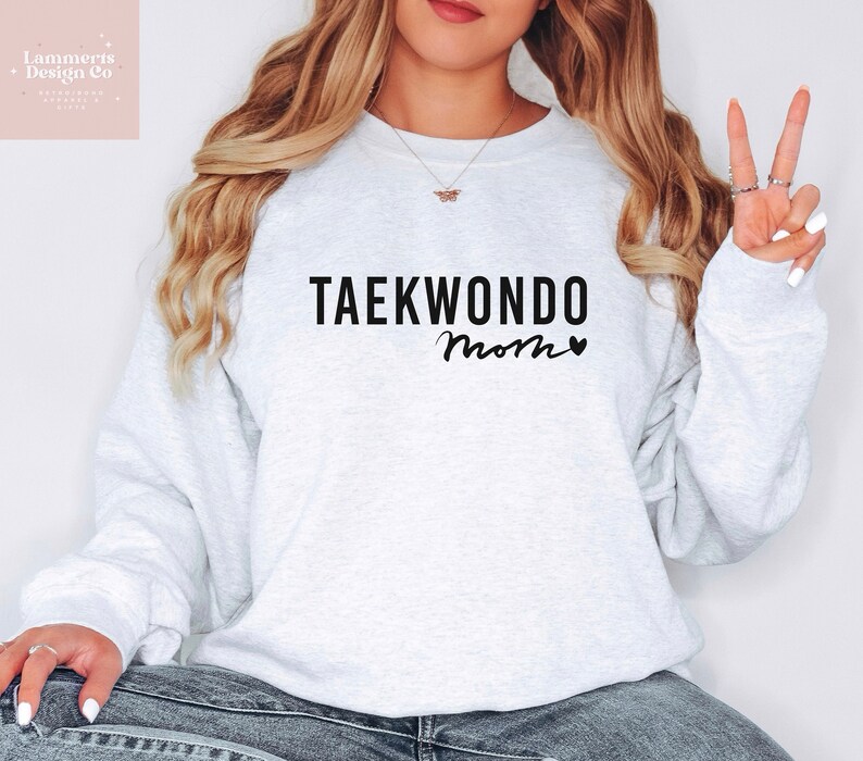 Taekwondo Mom Sweater Taekwondo Mom Crewneck Martial Arts Etsy UK