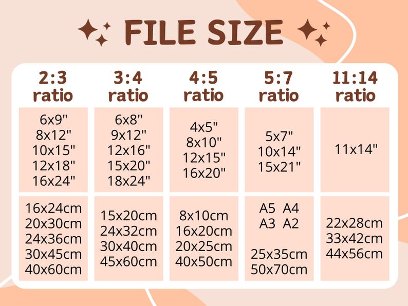May include: A peach-colored graphic with the text "FILE SIZE" and various print sizes in inches and centimeters, including 6x9", 8x12", 10x15", 12x18", 16x24", 15x20cm, 20x30cm, 24x36cm, 30x45cm, and 40x60cm.