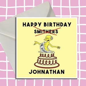 Joyeux anniversaire personnalisé Smithers, Simpsons, mr burns, carte d'anniversaire, gâteau, carte rigolote