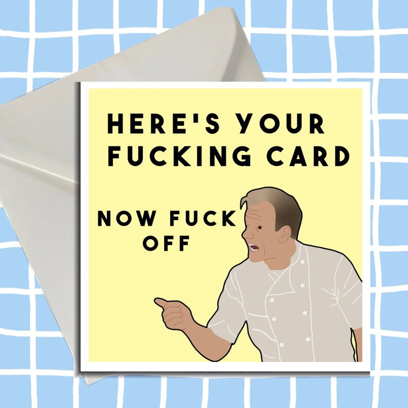Gordon Ramsay Birthday Card, Hells Kitchen, Birthday Card, Blank Card ...