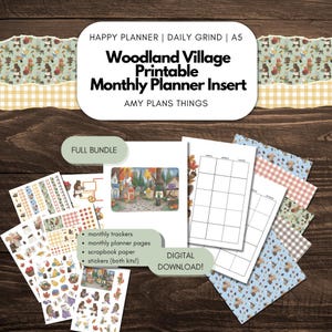 May include: A Woodland Village printable monthly planner insert bundle featuring A5 pages, monthly trackers, scrapbook paper, and stickers. The set includes illustrated woodland animal scenes, grid layouts, and checkered patterns with the text AMY PLANS THINGS.