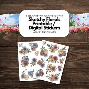 Könnte beinhalten: Zwei dekorative Stickerbögen mit "Sketchy Florals" Designs, erhältlich als druckbare und digitale Sticker. Die Sticker zeigen Blumenarrangements in Blau, Rosa und Gelb, mit grünen Blättern. Der Text "Amy Plans Things" ist ebenfalls sichtbar.