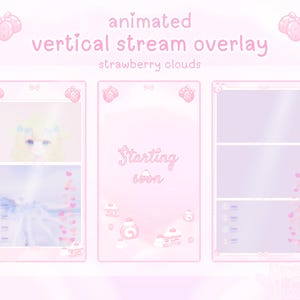 May include: An animated vertical stream overlay set in light pink with strawberry and cake illustrations. The text reads animated vertical stream overlay strawberry clouds and Starting soon. It features three distinct rectangular frames.