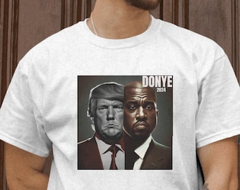 Donye 2024 Presidential Campaign T-Shirt, White Print Donald Trump and Kanye West For President 2024 Gift Fast Shipping!! Fun T Shirt Gift