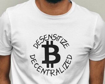 Camiseta de regalo de Bitcoin "Desensibilizar lo descentralizado", camiseta de regalo de DeFi, camiseta de libertad financiera de Bitcoin para promover la adopción global de BTC, camiseta de criptomonedas